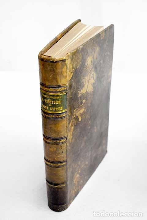 Libros: La tentation de Saint Antoine.- Flaubert, Gustave