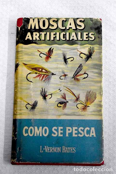 books: Moscas artificiales: Bates, L. Vernon.- Bates, L. Vernon