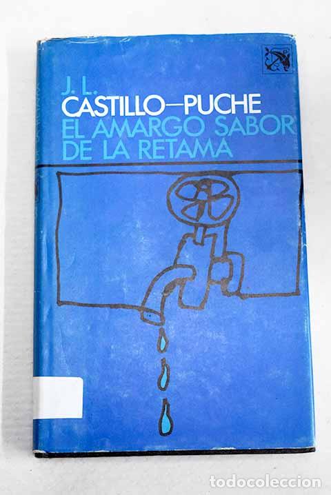 books: El amargo sabor de la retama.- Castillo-Puche, Jos&eacute; Luis