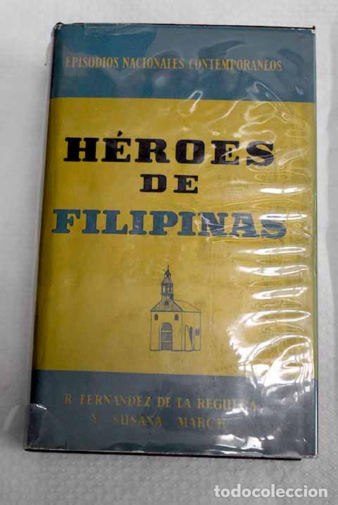 books: H&eacute;roes de Filipinas: (los h&eacute;roes del desastre).- Fern&aacute;ndez de la Reguera, Ricardo