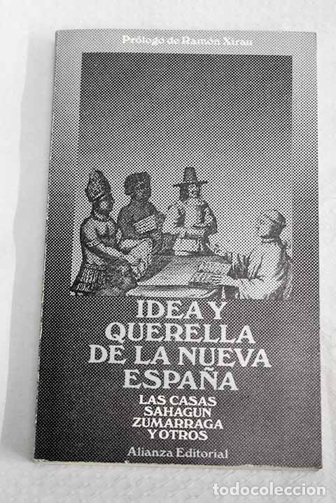books: Idea y querella de la Nueva Espa&ntilde;a.- Casas, Bartolom&eacute; de las