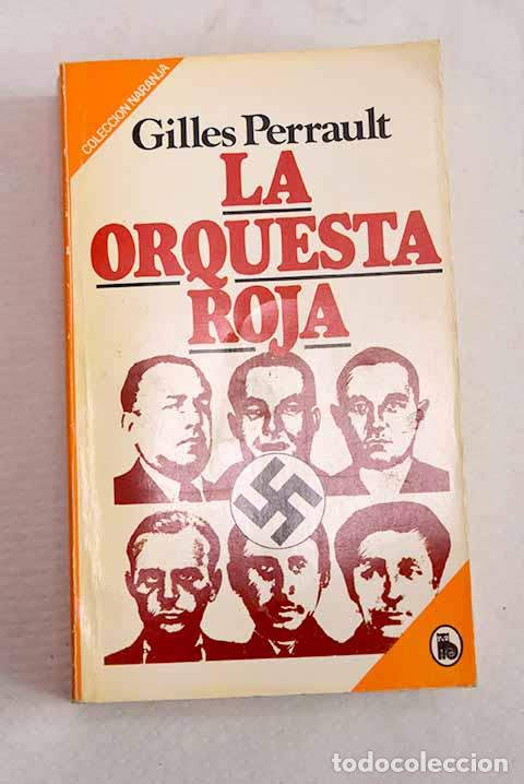 books: La orquesta roja: Perrault, Gilles.- Perrault, Gilles