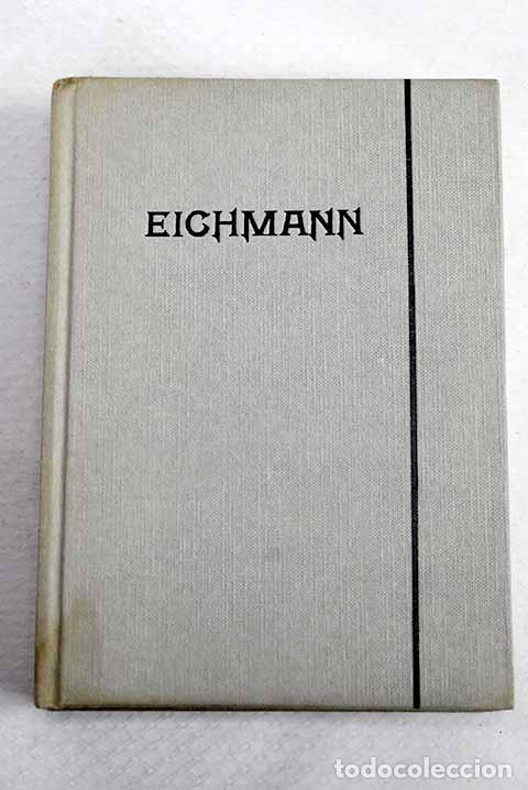 books: Eichmann: su vida: Eichmann, Adolf.- Eichmann, Adolf