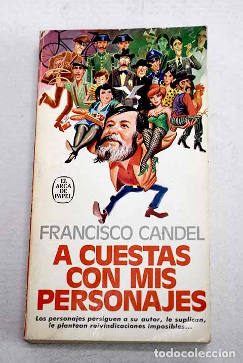 books: A cuestas con mis personajes.- Candel, Francisco