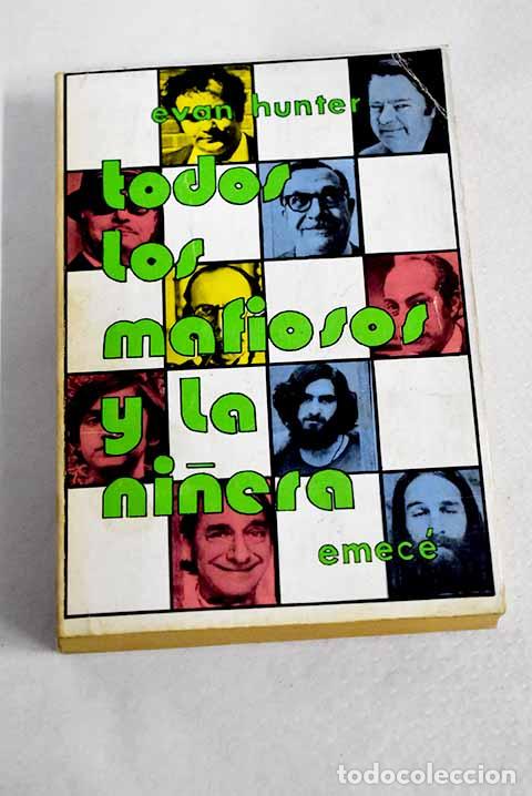 B&uuml;cher: Todos los mafiosos y la ni&ntilde;era.- Hunter, Evan