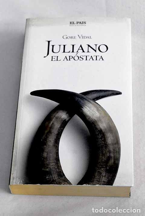 Livres: Juliano, el Ap&oacute;stata.- Vidal, Gore