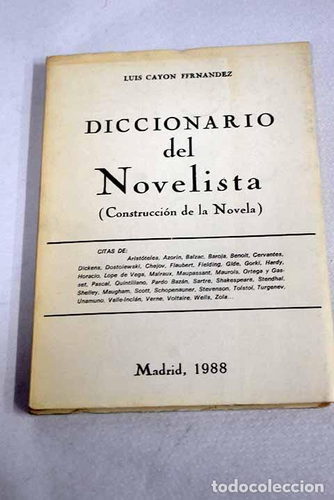 Livres: Diccionario del novelista: construccion de la novela.- Cayon Fernandez, Luis