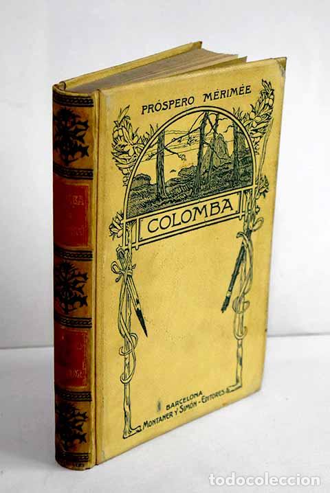 Livres: Colomba: M&eacute;rim&eacute;e, Prosper.- M&eacute;rim&eacute;e, Prosper