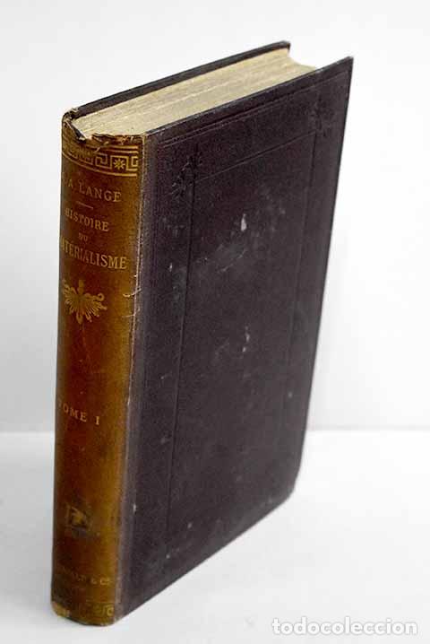 Libros: Histoire du mat&eacute;rialisme et critique de son importance a notre &eacute;poque, tome I