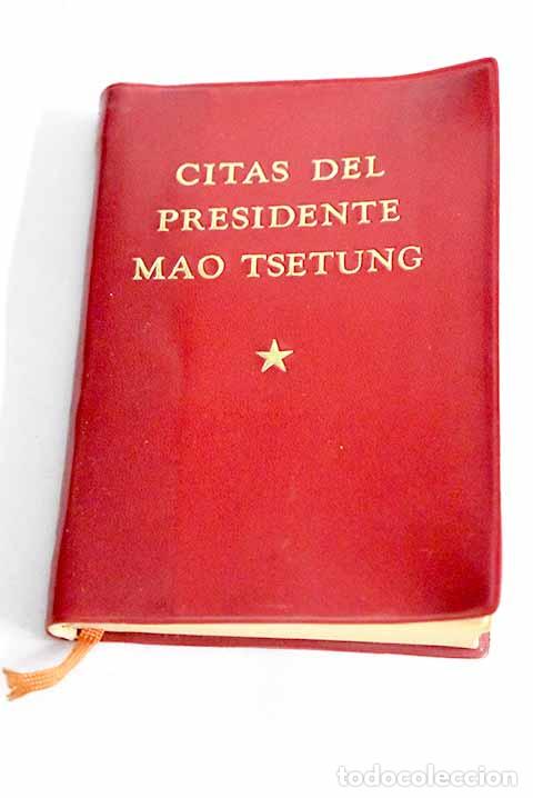 Libros: Citas del presidente Mao Tse-Tung.- Tse Tung, Mao