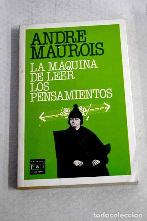 Libri di seconda mano: La m&aacute;quina de leer los pensamientos.- Maurois, Andr&eacute;