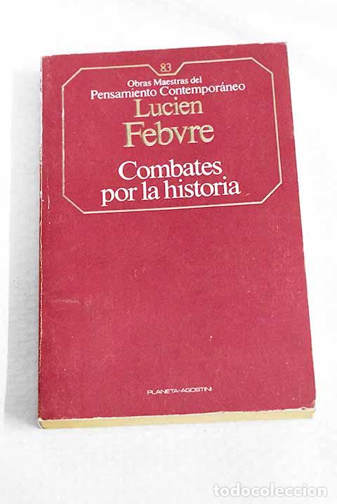 Libri di seconda mano: Combates por la historia.- Febvre, Lucien