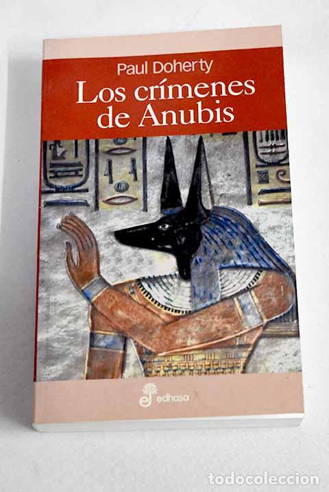 Libri di seconda mano: Los cr&iacute;menes de Anubis.- Doherty, Paul