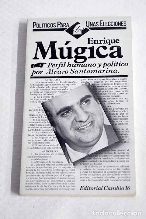 Libros: Enrique M&uacute;gica: [perfil humano y pol&iacute;tico].- Santamarina, &Aacute;lvaro