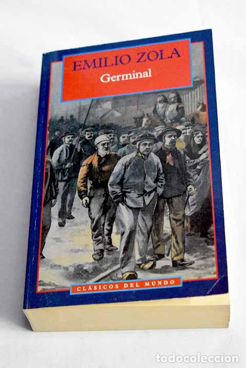 Libros: Germinal: Zola, &Eacute;mile.- Zola, &Eacute;mile