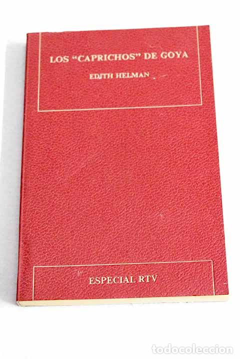 Libros: Los caprichos de Goya.- Helman, Edith