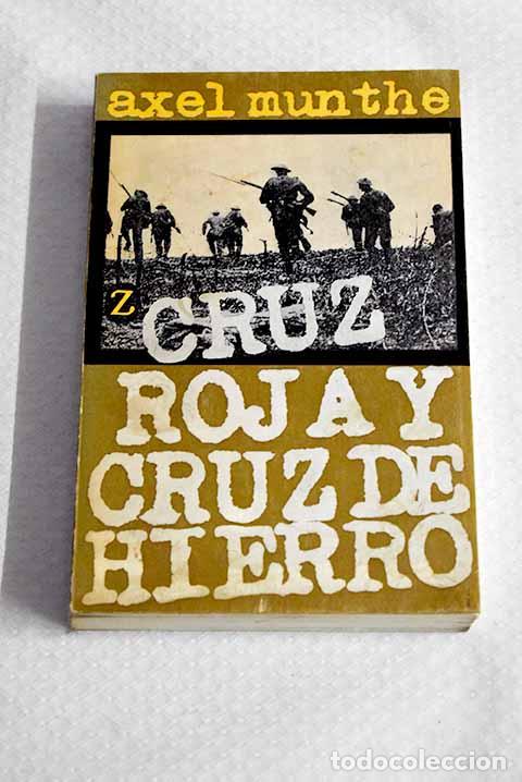 Libros: Cruz roja y cruz de hierro.- Munthe, Axel