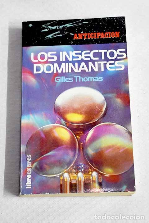 Libros: Los insectos dominantes.- Verlanger, Julia