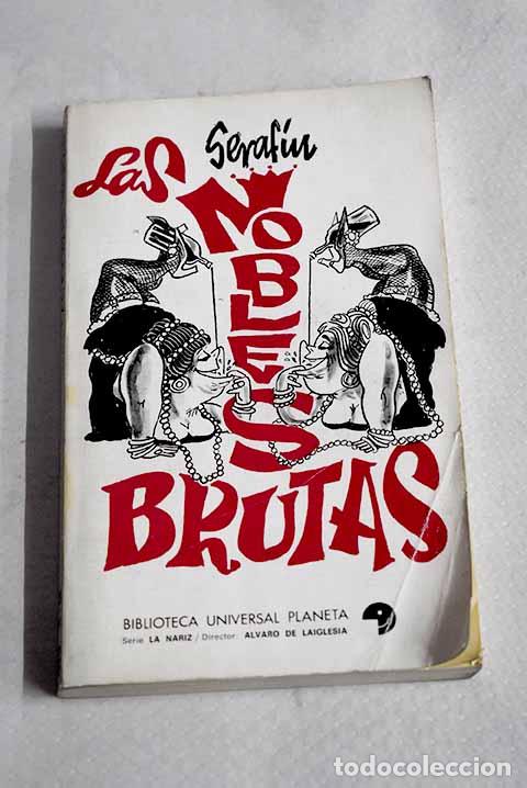 Libros: Las nobles brutas: Seraf&iacute;n.- Seraf&iacute;n
