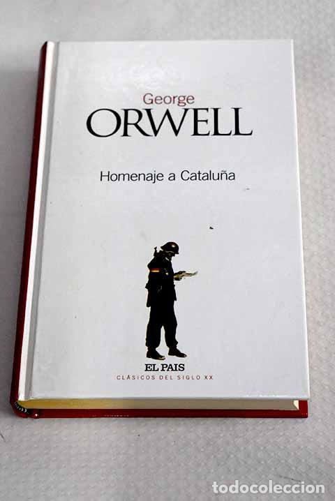 Livres: Homenaje a Catalu&ntilde;a: Orwell, George.- Orwell, George