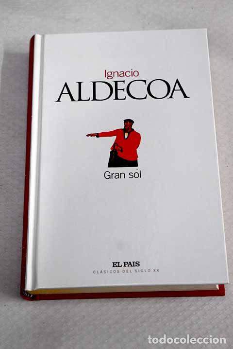 Livres: Gran Sol: Aldecoa, Ignacio.- Aldecoa, Ignacio