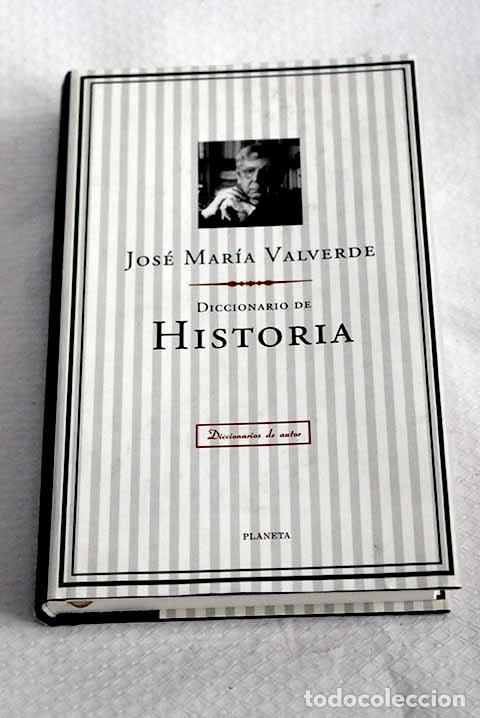 Livres: Diccionario de historia.- Valverde, Jos&eacute; Mar&iacute;a