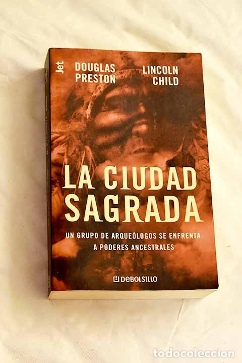 books: La ciudad sagrada: Preston, Douglas.- Preston, Douglas
