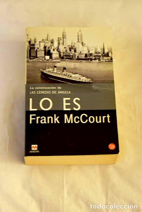 books: Lo es: McCourt, Frank.- McCourt, Frank