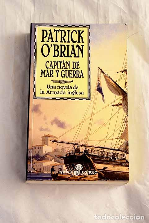 Libros: Capit&aacute;n de mar y guerra: una novela de la Armada inglesa.- O Brian, Patrick