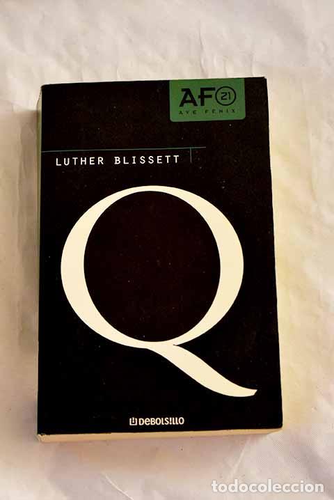 Livres: Q: Blissett, Luther: Debolsillo..- Blissett, Luther