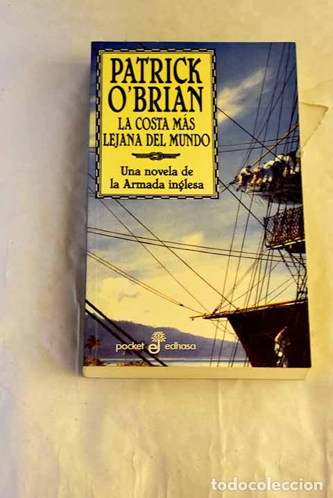 Livres: La costa m&aacute;s lejana del mundo : una novela de la Armada inglesa.- O Brian, Patrick