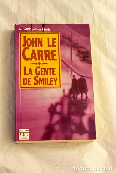 B&uuml;cher: La gente de Smiley: Le Carr&eacute;, John.- Le Carr&eacute;, John