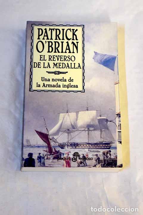 B&uuml;cher: El reverso de la medalla : una novela de la Armada inglesa.- O Brian, Patrick