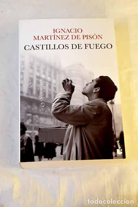 Livros em segunda m&atilde;o: Castillos de fuego: Mart&iacute;nez de Pis&oacute;n, Ignacio.- Mart&iacute;nez de Pis&oacute;n, Ignacio
