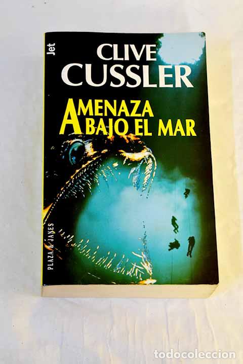 books: Amenaza bajo el mar: Cussler, Clive.- Cussler, Clive