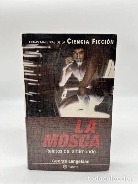 B&uuml;cher: LANGELAAN, George - La mosca. Relatos del antimundo.
