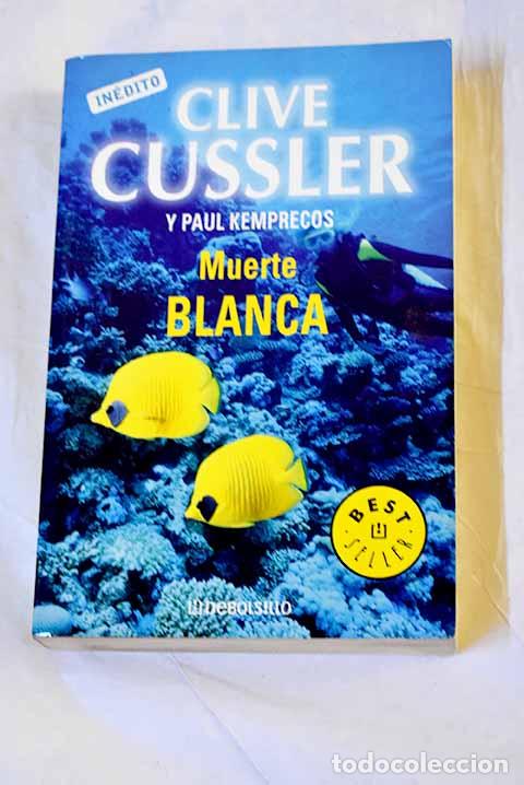 Livros em segunda m&atilde;o: Muerte blanca: Cussler, Clive.- Cussler, Clive