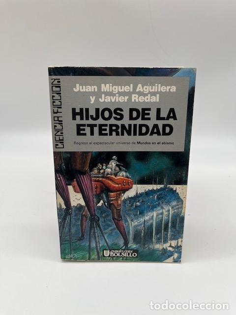 Livros em segunda m&atilde;o: AGUILERA, Juan Miguel; REDAL, Javier. - Hijos de la eternidad.