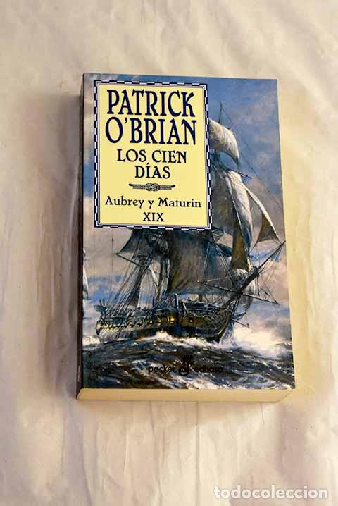 Libros: Los cien d&iacute;as: O Brian, Patrick.- O Brian, Patrick