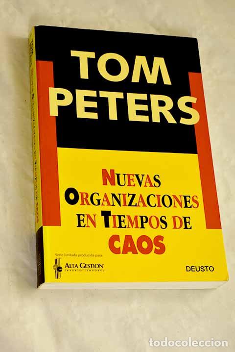 Libros: Nuevas organizaciones en tiempos de caos.- Peters, Tom