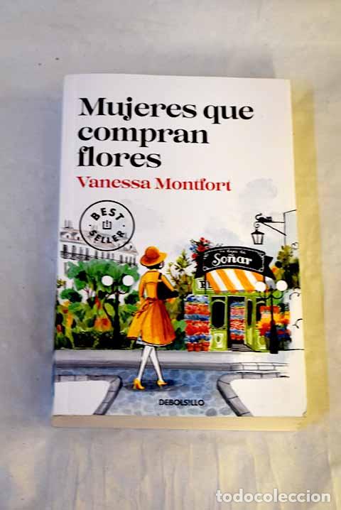Libros: Mujeres que compran flores.- Montfort, Vanessa