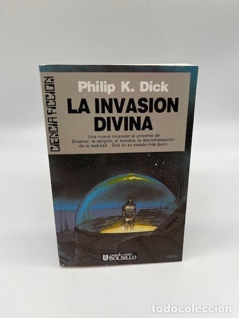 B&uuml;cher: DICK, Philip K. - La invasi&oacute;n divina.