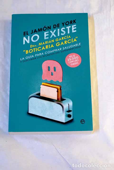 Libros: El jam&oacute;n de York no existe: la gu&iacute;a para comprar saludable y descubrir los secretos del supermercado