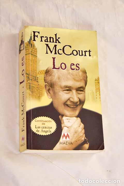 Libros: Lo es: McCourt, Frank.- McCourt, Frank