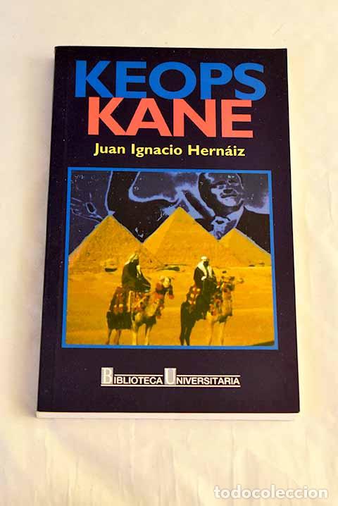 Libros: Keops Kane: Hern&aacute;iz, Juan Ignacio.- Hern&aacute;iz, Juan Ignacio