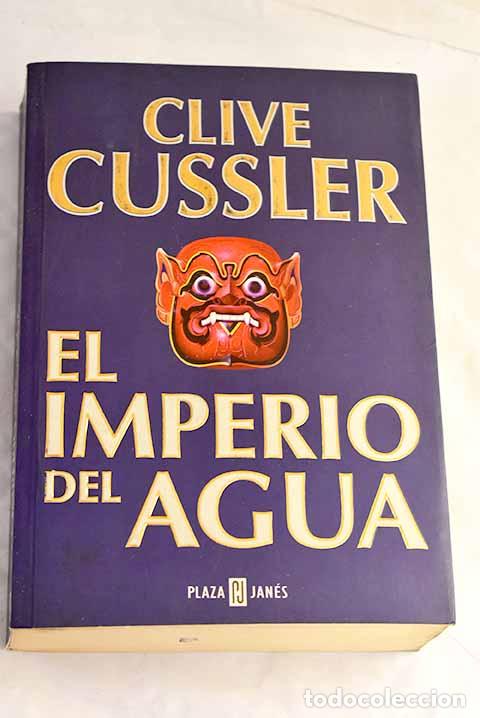 Libros: El imperio del agua: Cussler, Clive.- Cussler, Clive