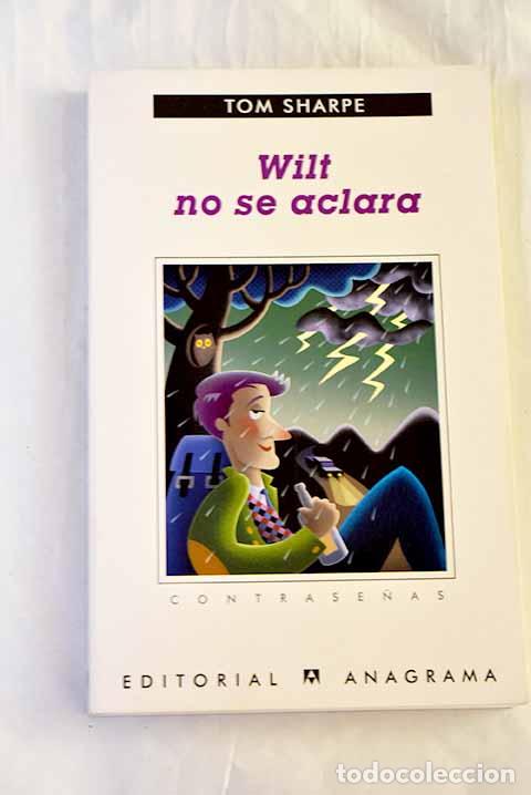 Libros: Wilt no se aclara: Sharpe, Tom.- Sharpe, Tom