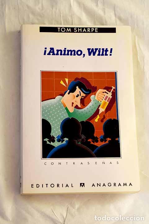 Libros: &iexcl;&Aacute;nimo, Wilt!: Sharpe, Tom.- Sharpe, Tom