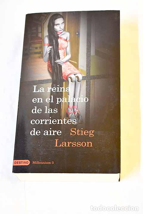 Libros: La reina en el palacio de las corrientes de aire.- Larsson, Stieg