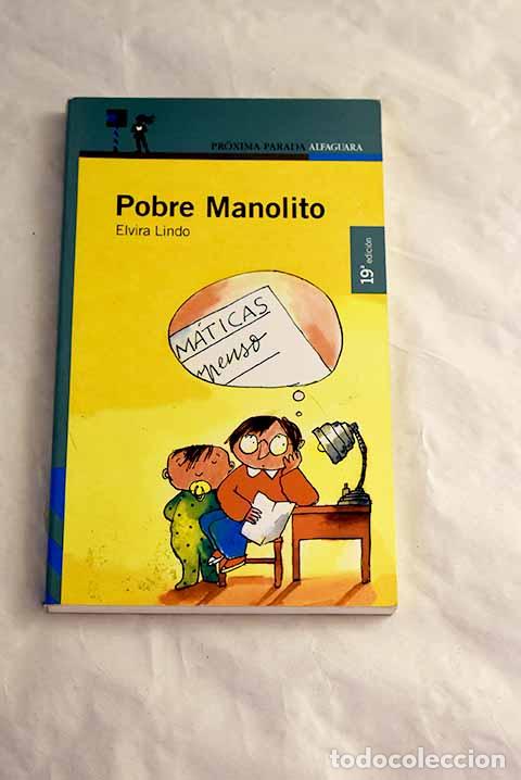 Libros: Pobre Manolito: Lindo, Elvira.- Lindo, Elvira